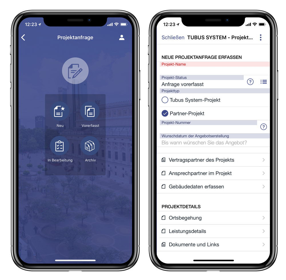 Abbildung 2+3: Projektanfragen verwalten (links). Aufnahme der Projektdaten (rechts). TUBUS SYSTEM App powered by easysquare